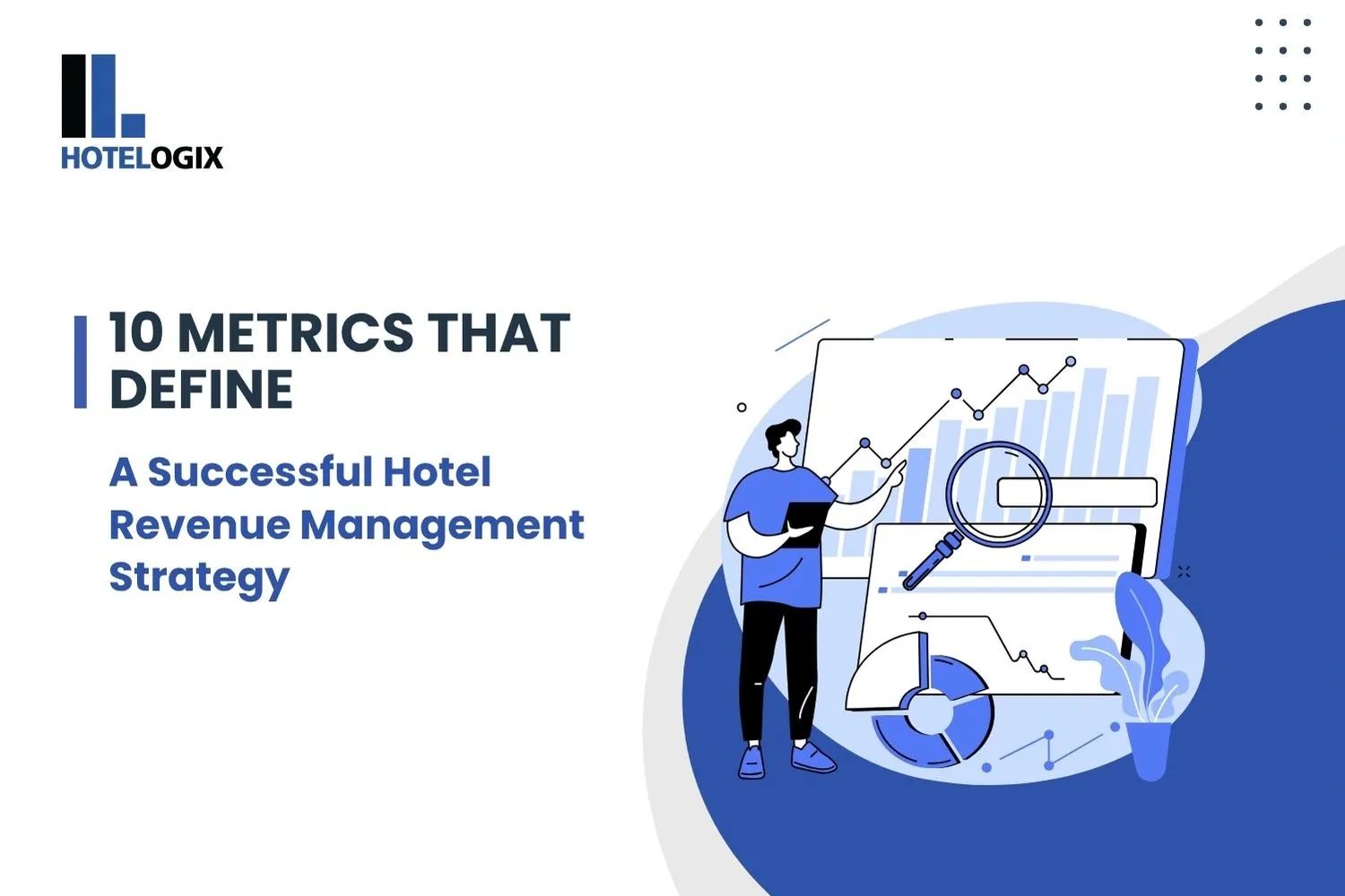 10 Metrics That Define a Successful Hotel Revenue Management Strategy
