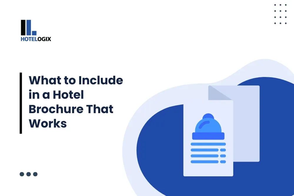 What to Include in a Hotel Brochure That Works