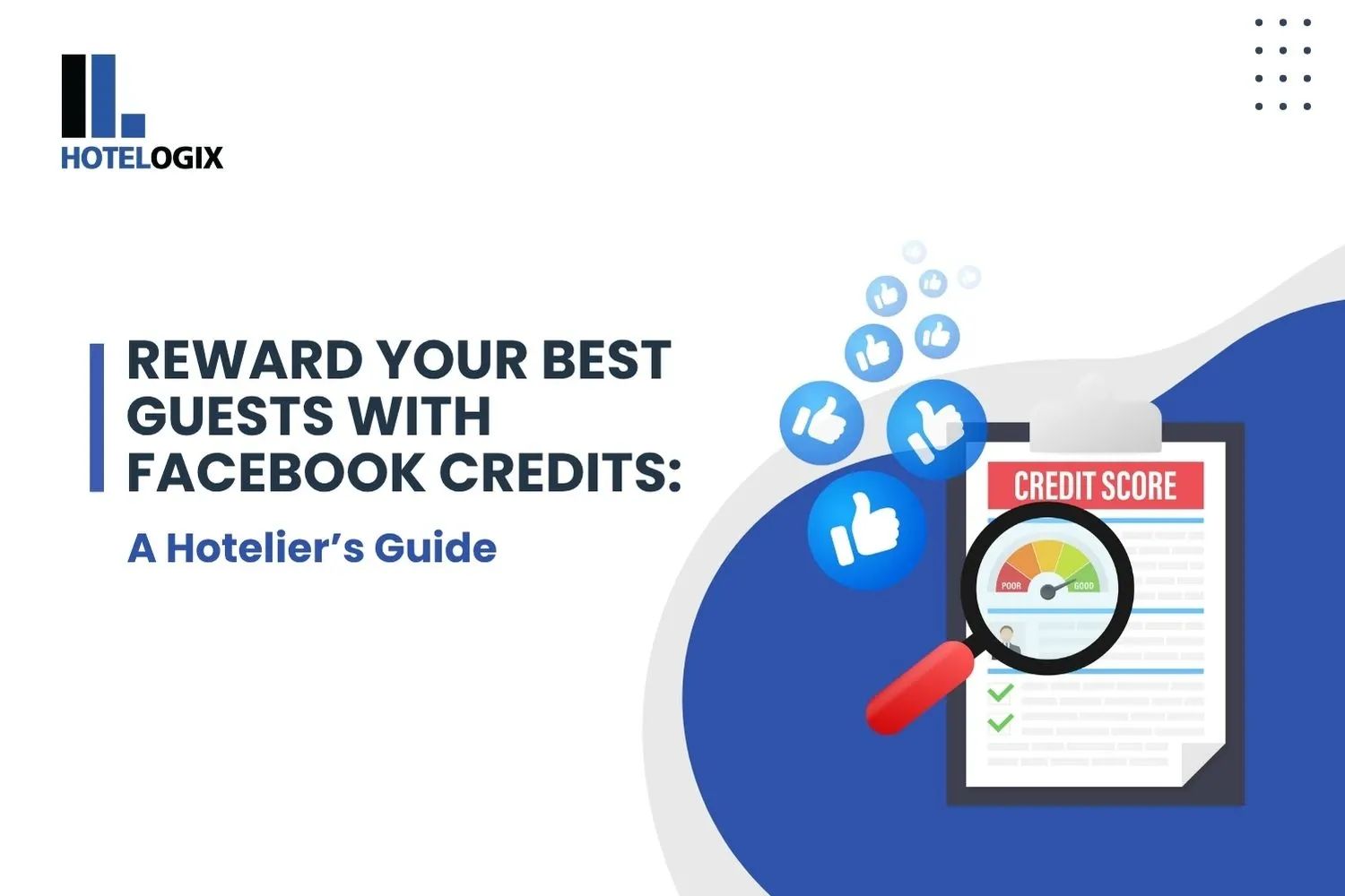 Reward Your Best Guests with Facebook Credits: A Hotelier’s Guide