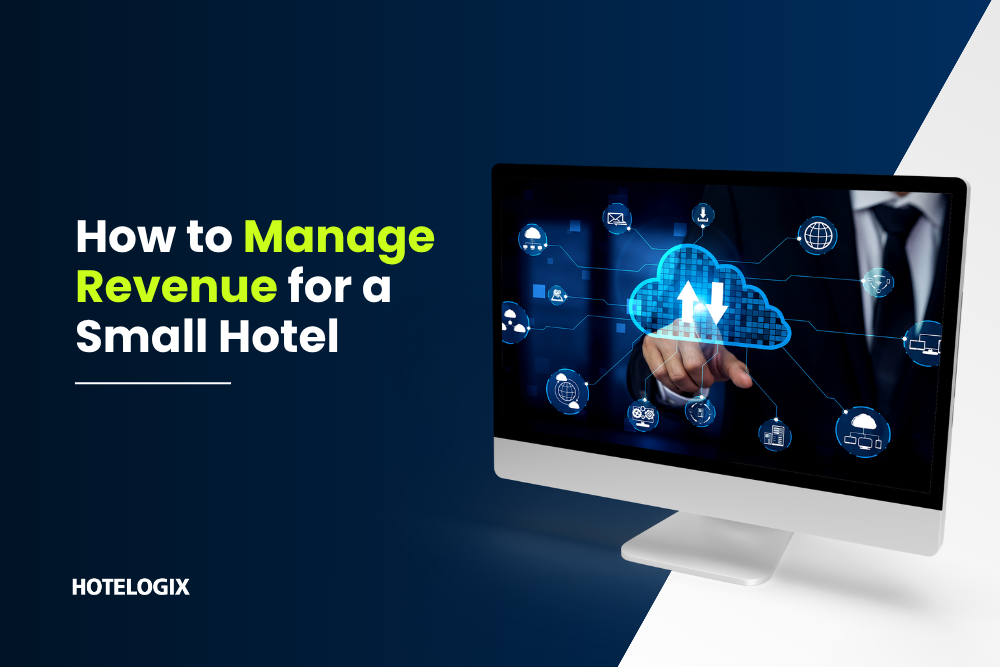 How to Manage Revenue for a Small Hotel