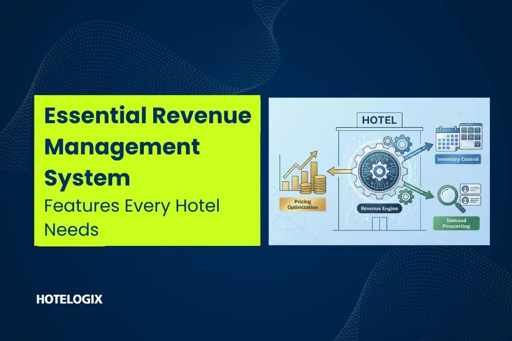 Essential Revenue Management System Features Every Hotel Needs in 2026