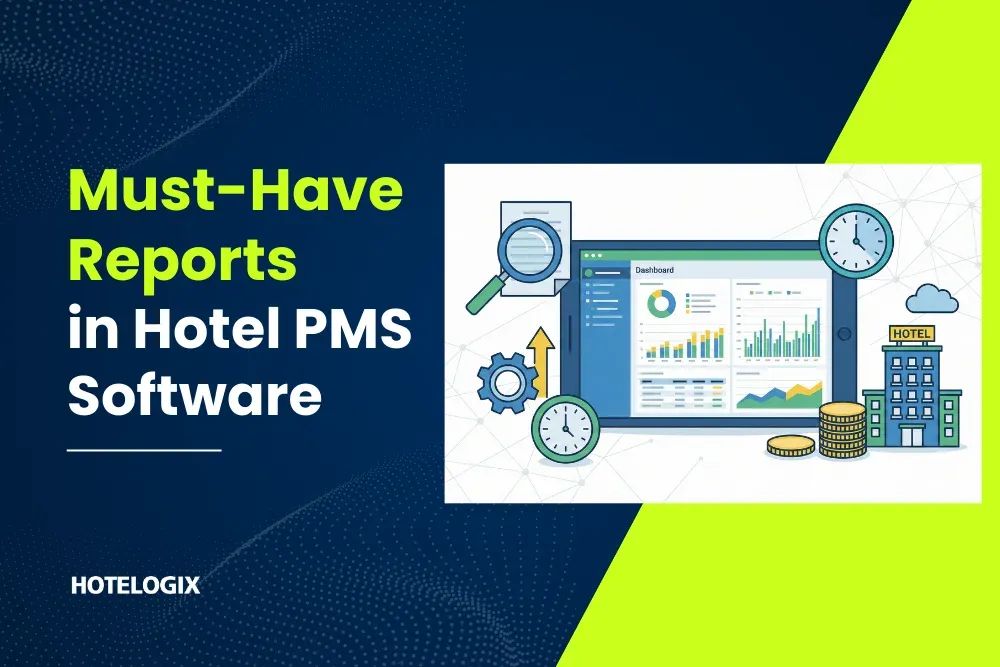 Must-Have Reports in Hotel PMS Software