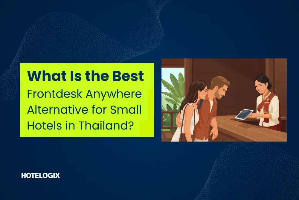 What Is the Best Frontdesk Anywhere Alternative for Small Hotels in Thailand?