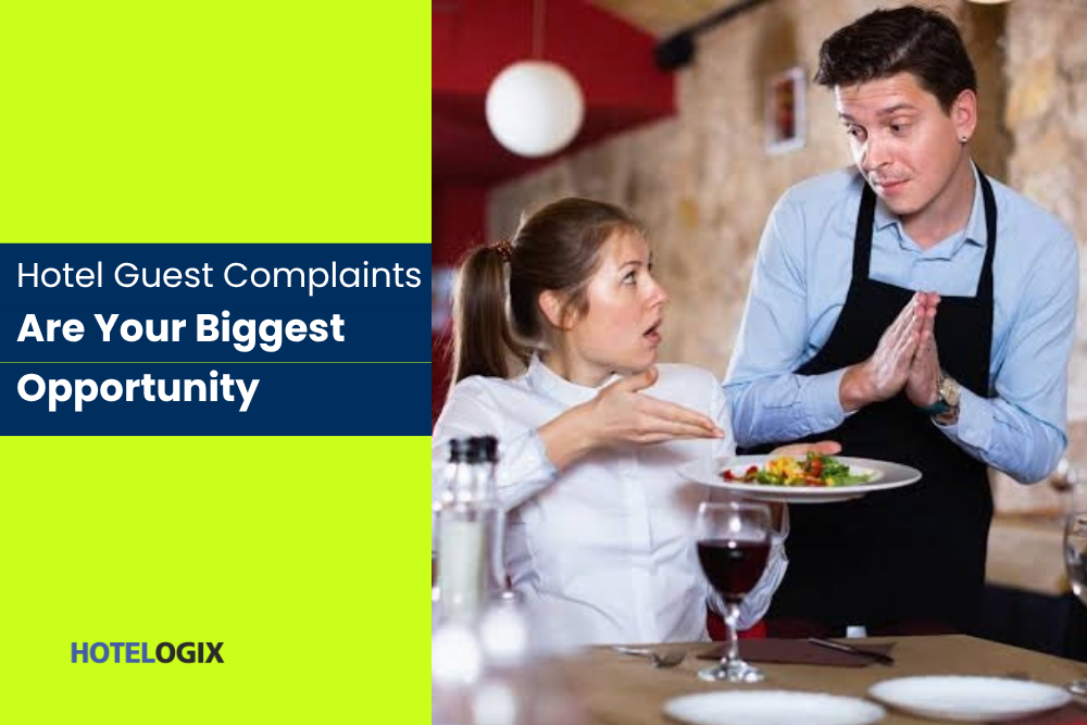 Why Hotel Guest Complaints Are Your Biggest Opportunity