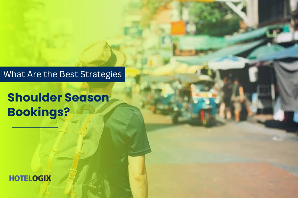What Are the Best Strategies for Shoulder Season Bookings?