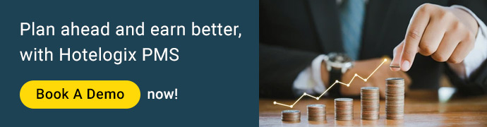 Plan ahead and earn better, with Hotelogix PMS