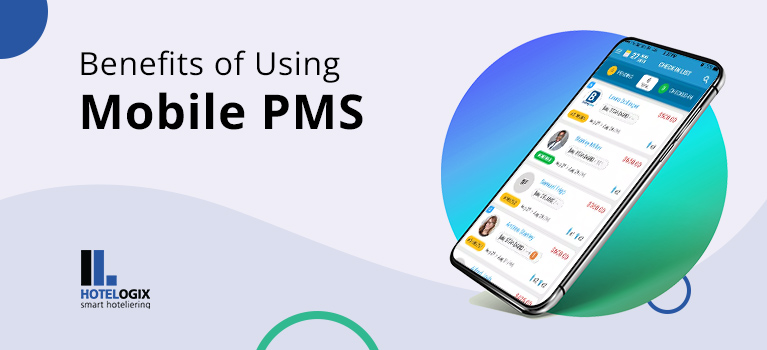 Benefits of Using Mobile PMS | Hotelogix