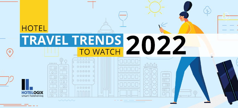 Hotel Travel Trends to Watch for Maximum Business Growth | Hotelogix
