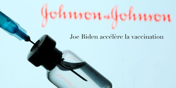 Vaccin Johnson & Johnson : quand Joe Biden copine avec Big Pharma !