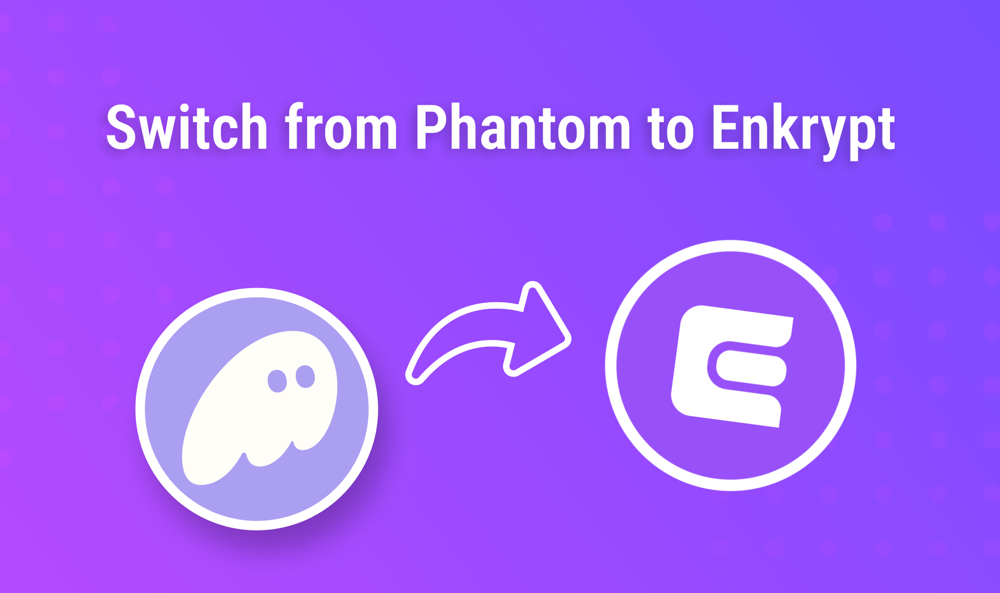 How to Import your wallet from Phantom into Enkrypt