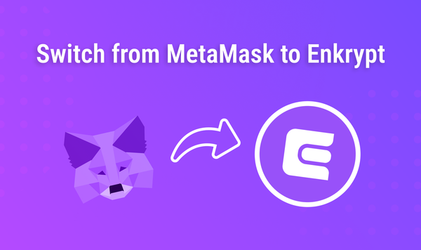 How to Import your wallet from MetaMask into Enkrypt