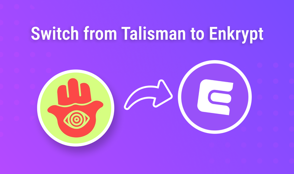 How to Import your wallet from Talisman into Enkrypt