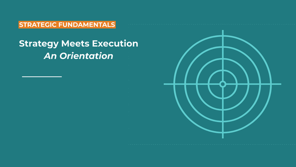 Where Strategy Meets Execution