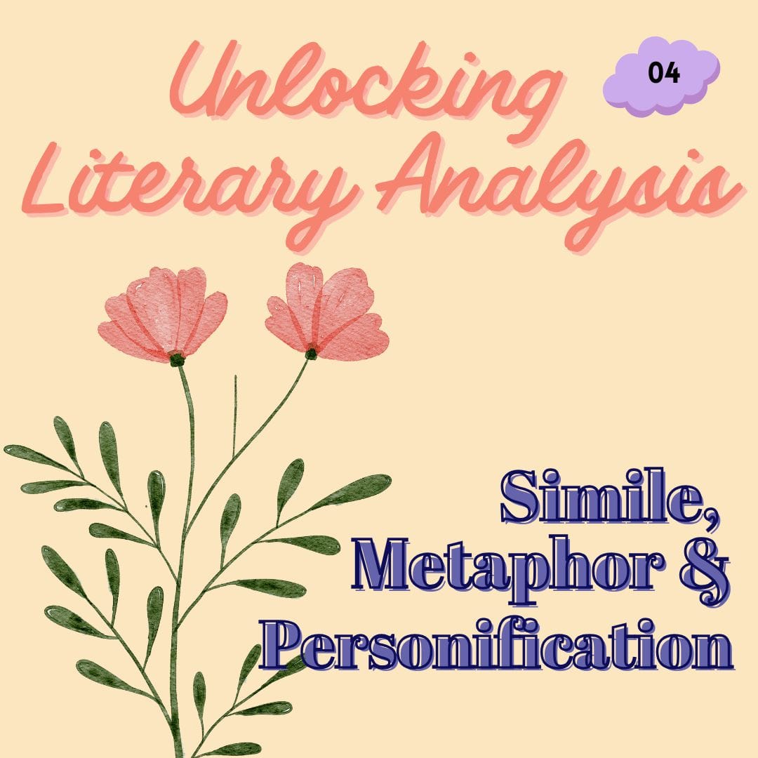 04: Simile, Metaphor & Personification