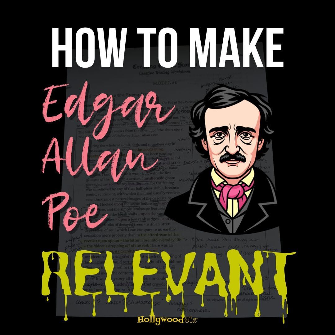How to Make Edgar Allan Poe Relevant: Scaffolded Creative Writing for Secondary ELA