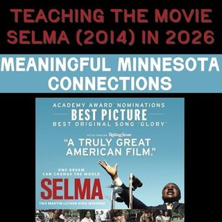 Teaching The Movie Selma (2014) in 2026