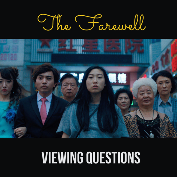 Viewing Questions for The Farewell