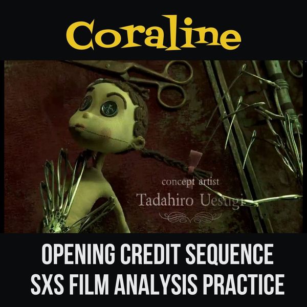 Coraline Opening Credit Sequence Analysis Practice