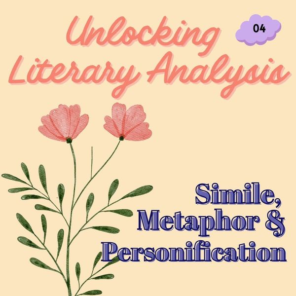 04: Simile, Metaphor & Personification