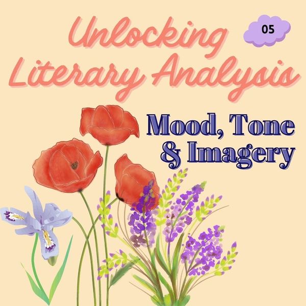 05: Mood, Tone & Imagery