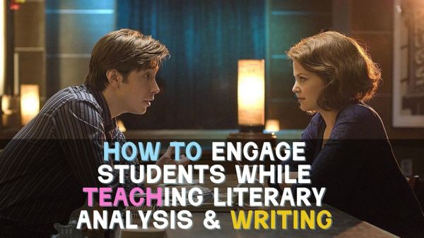 How to Engage Students When Teaching Analytical Writing