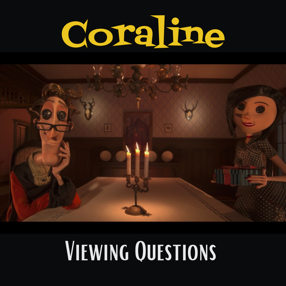 Preview of Coraline Viewing Questions