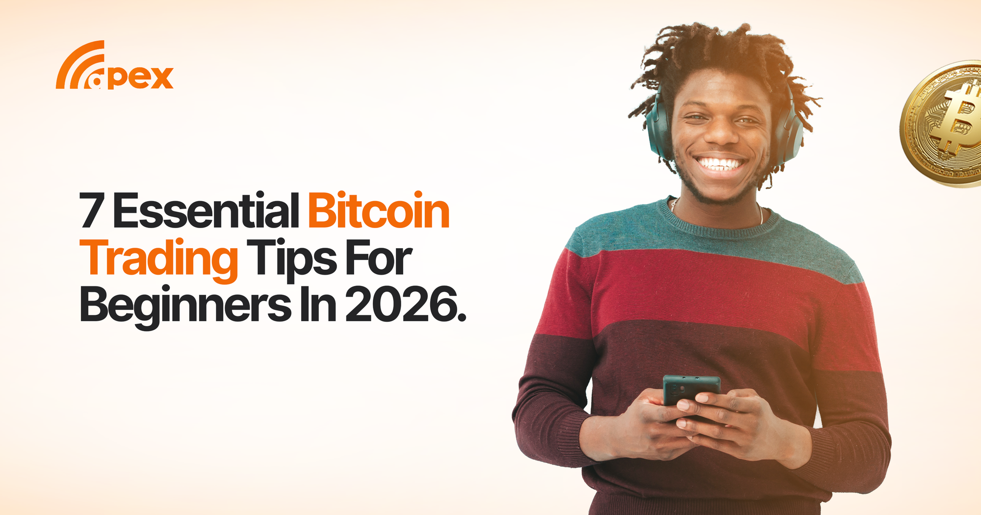 7 Essential Bitcoin Trading Tips for Beginners in 2026.