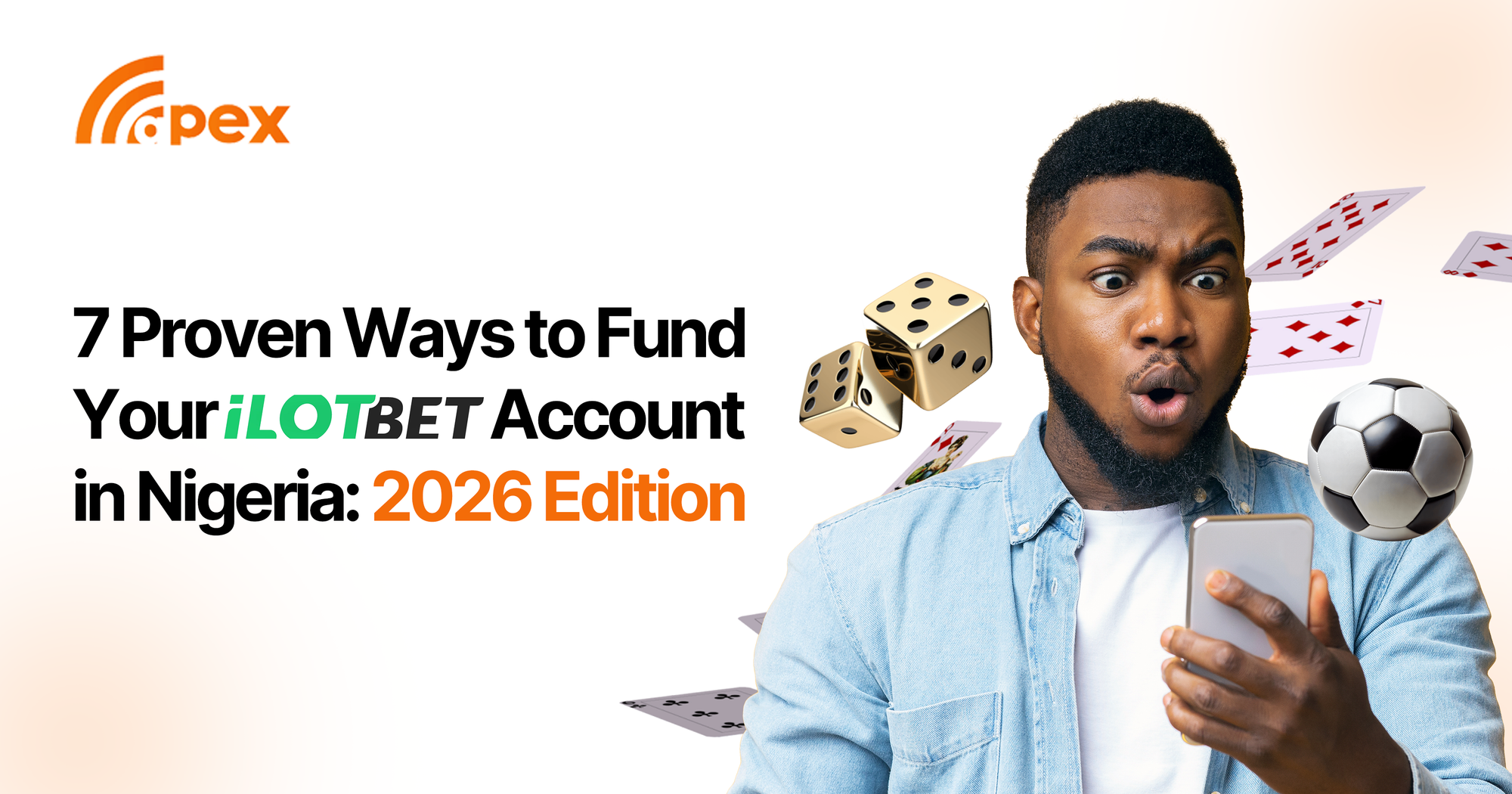 7 Proven Ways to Fund Your iLOT Bet Account in Nigeria: 2026 Edition