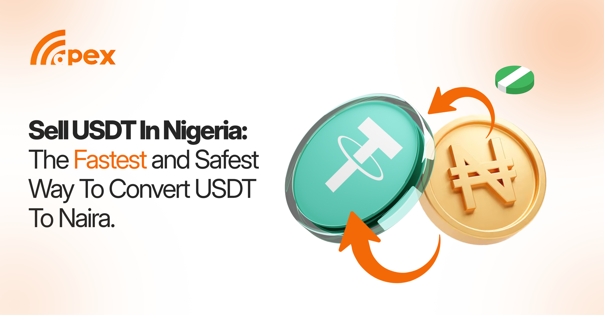 Sell USDT in Nigeria: The Fastest and Safest Way to Convert USDT to Naira (2026 Guide)
