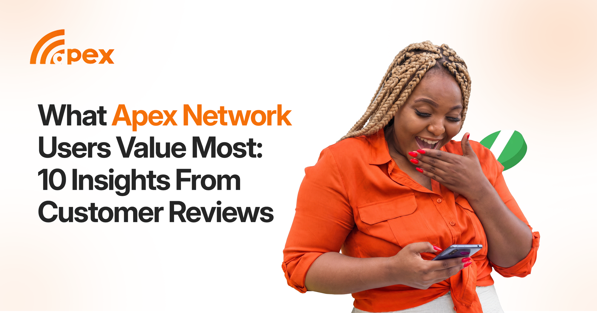 What Apex Network Users Value Most: 10 Insights From Customer Reviews