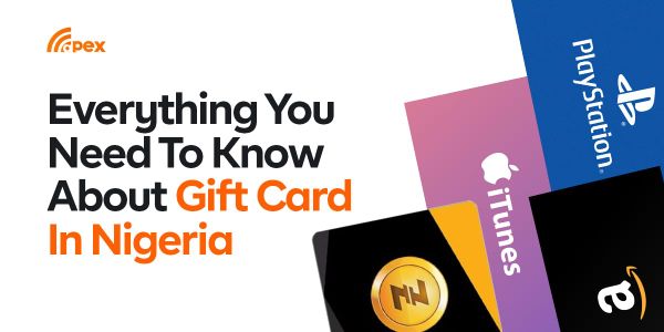 Everything You Need To Know About Gift Cards in Nigeria