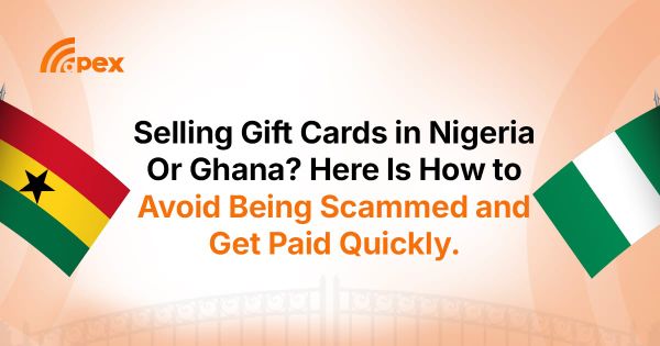 Selling Gift Cards in Nigeria or Ghana? Here Is How to Avoid Gift Card Scams and Get Paid Quickly.
