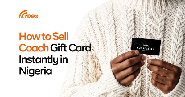 How to Sell Coach Gift Card Instantly in Nigeria [2025 Guide]
