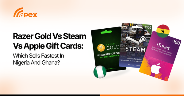 Razer Gold vs Steam vs Apple Gift Cards: Which Sells Fastest in Nigeria and Ghana?