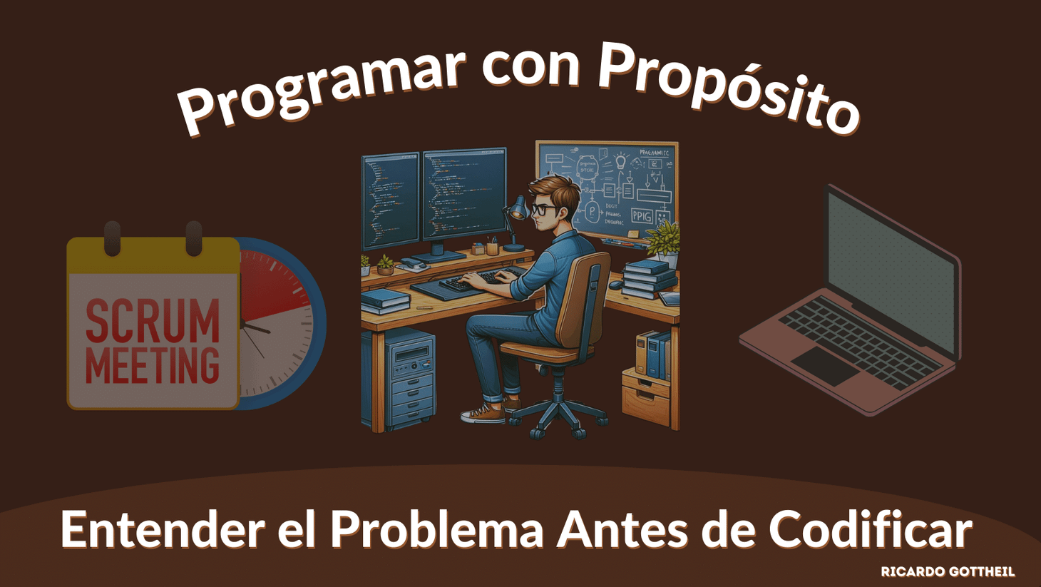 Portada Post - Programar con Propósito - Entender el Problema Antes de Codificar