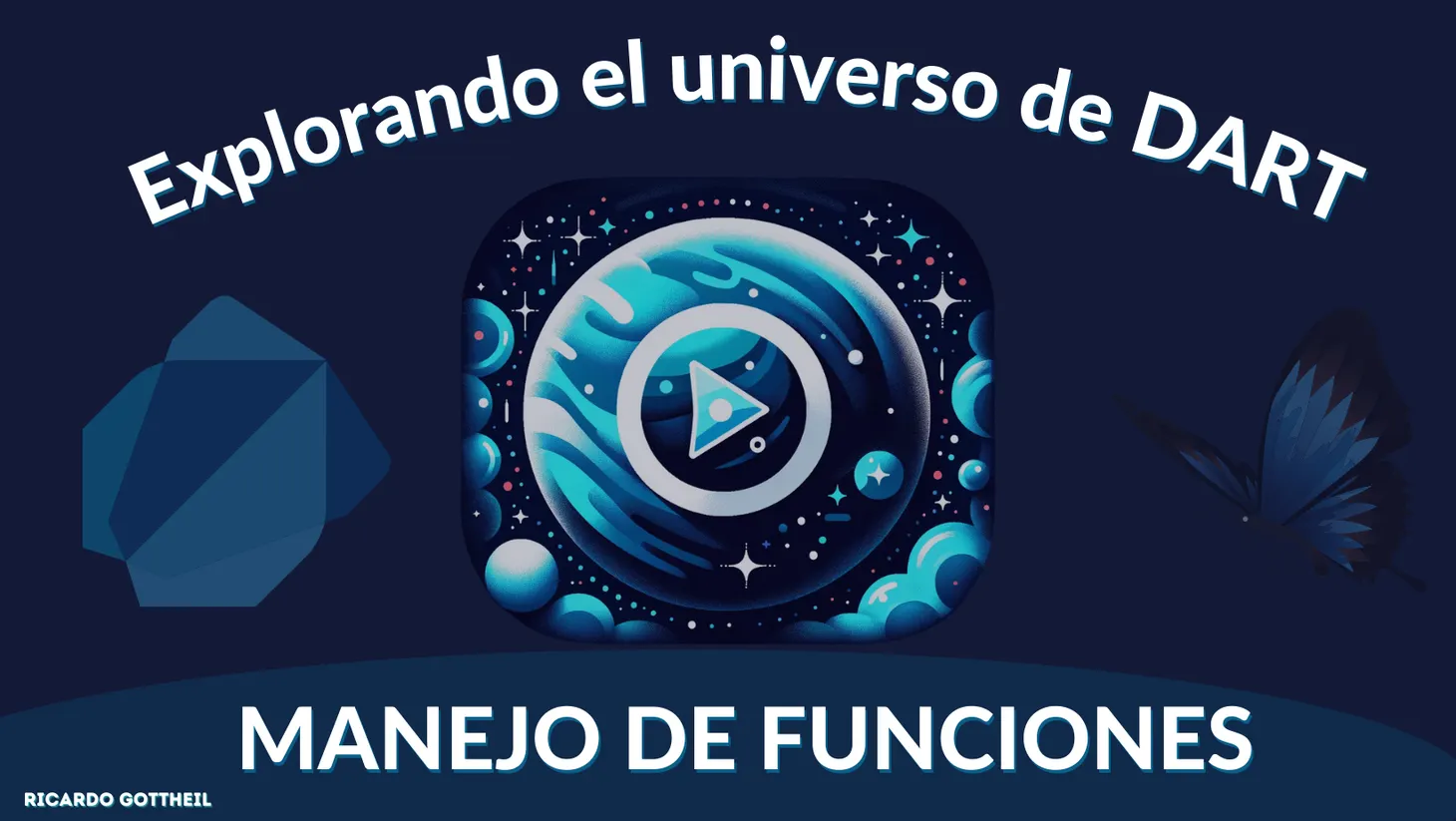 Portada - Explorando el universo de Dart - Manejo de funciones