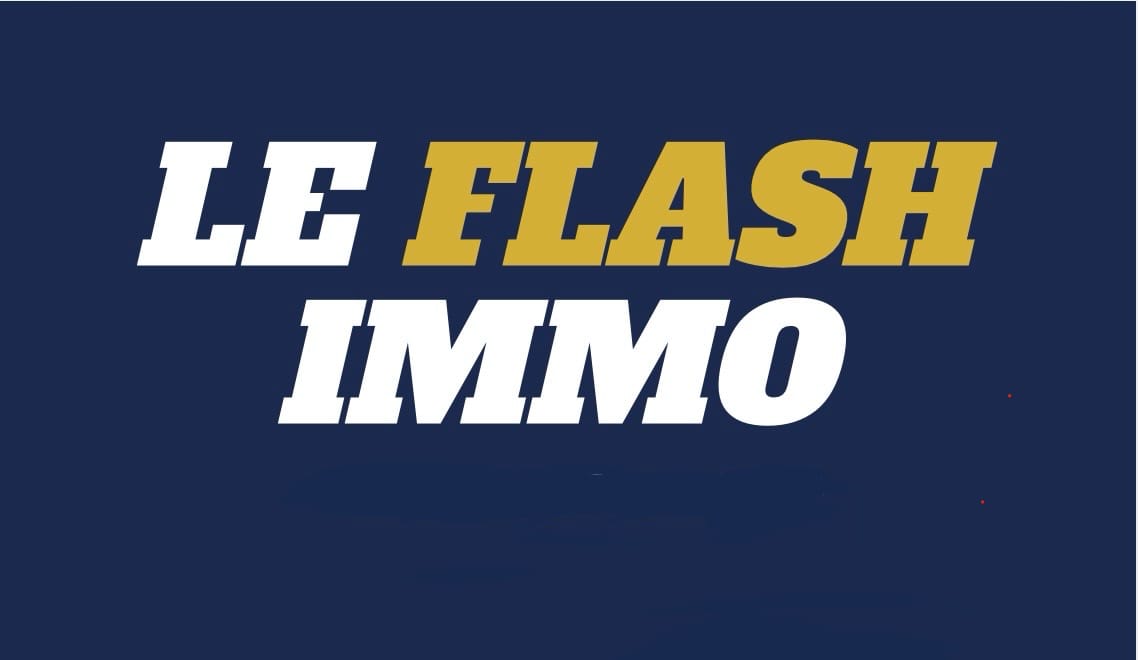 Le Flash Immo