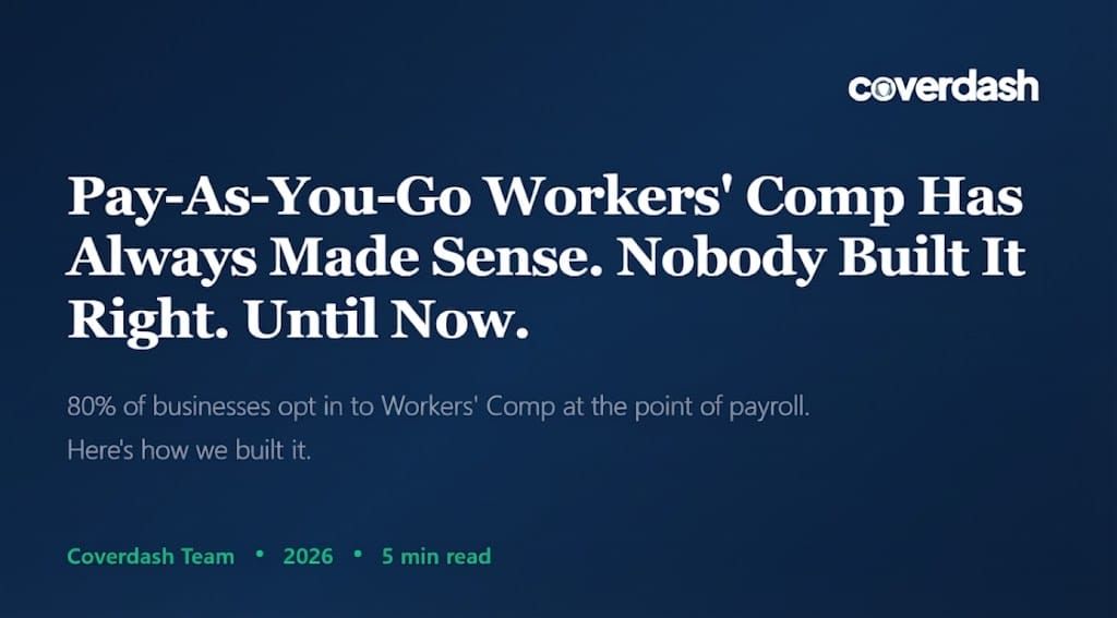 Pay-As-You-Go Workers' Comp Has Always Made Sense. Nobody Built It Right. Until Now.