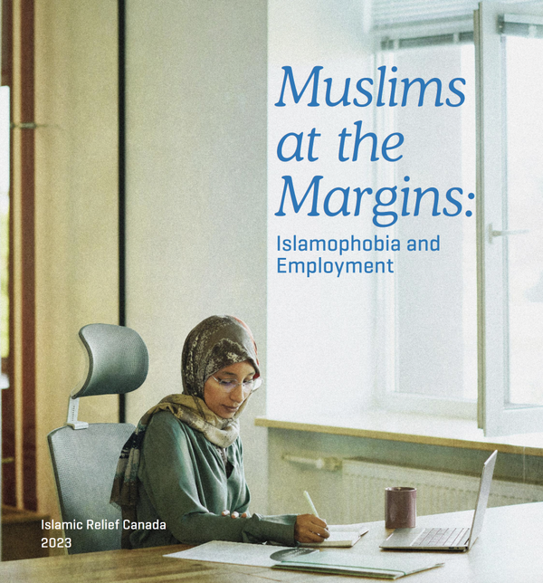 Islamic Relief Canada's report uncovers alarming evidence of Islamophobia in Canadian workplaces