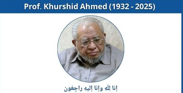 Mourning the loss of Prof. Khurshid Ahmed (1932 - 2025)
