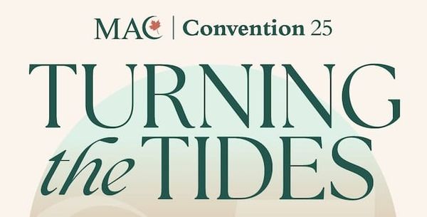 MAC Convention 2025: Gathering in Toronto to "Turn the Tides"