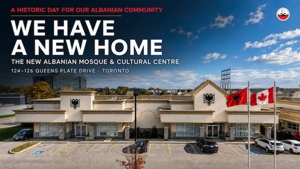 Historic Milestone: Albanian Muslim Society of Toronto Secures New Mosque and Cultural Centre