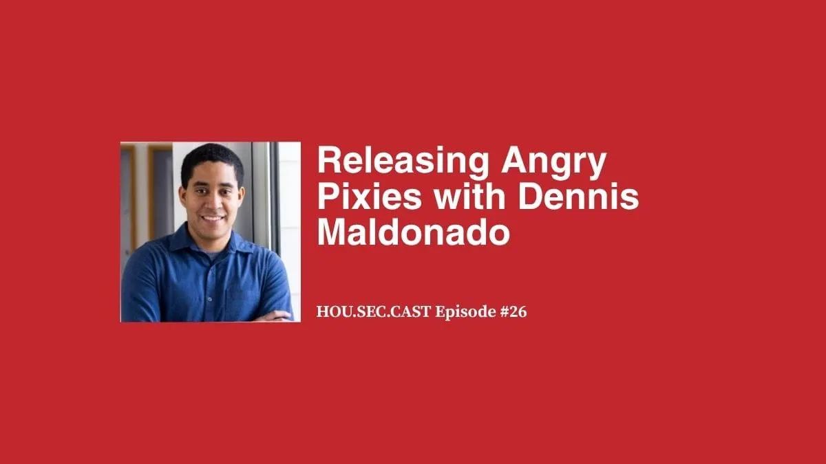 Releasing Angry Pixies with Dennis Maldonado