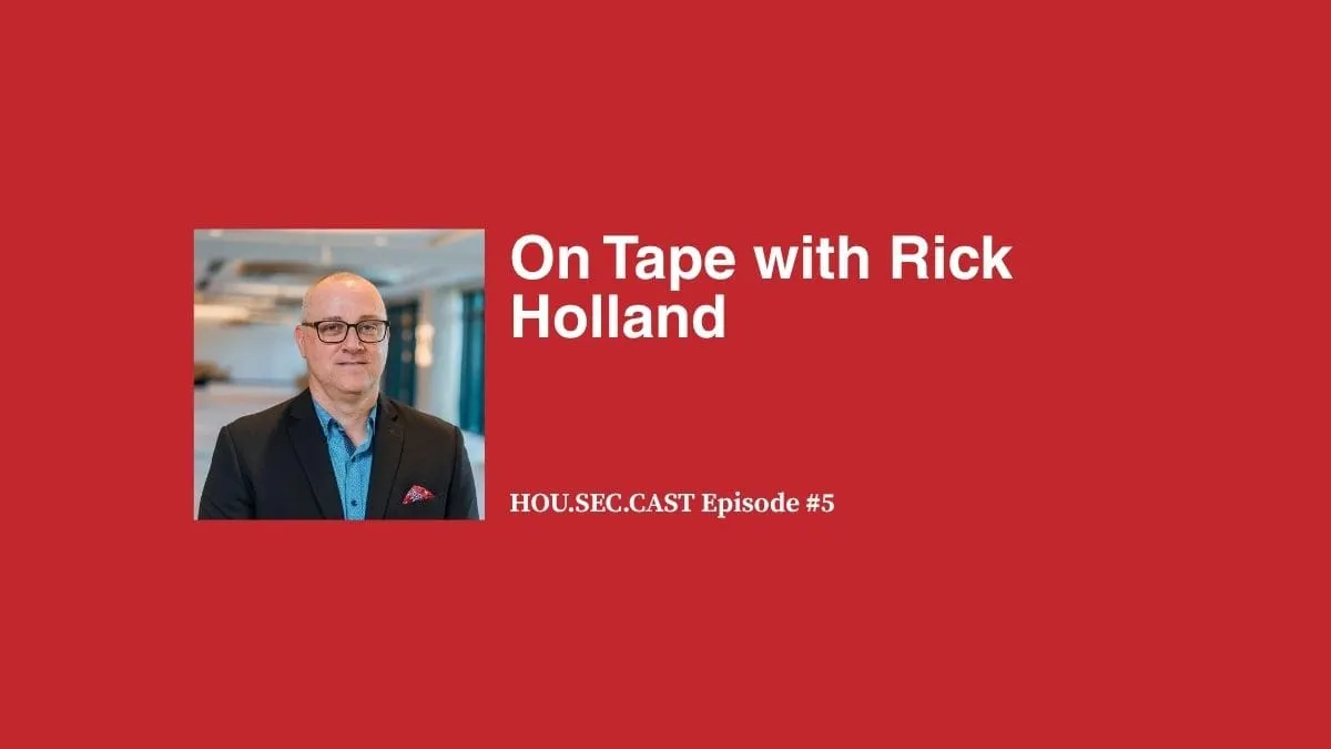 On Tape with Rick Holland