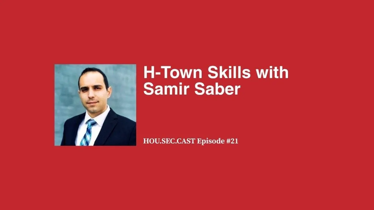 H-Town Skills with Samir Saber