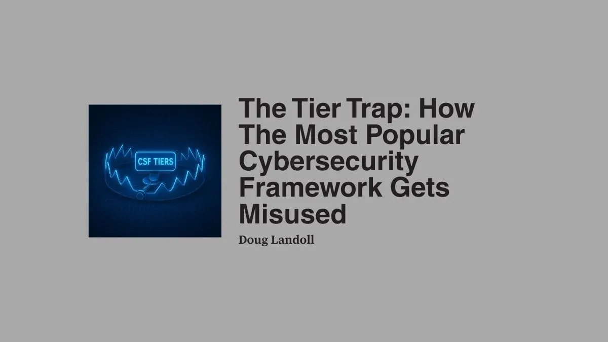 The Tier Trap: How the Most Popular Cybersecurity Framework Gets Misused