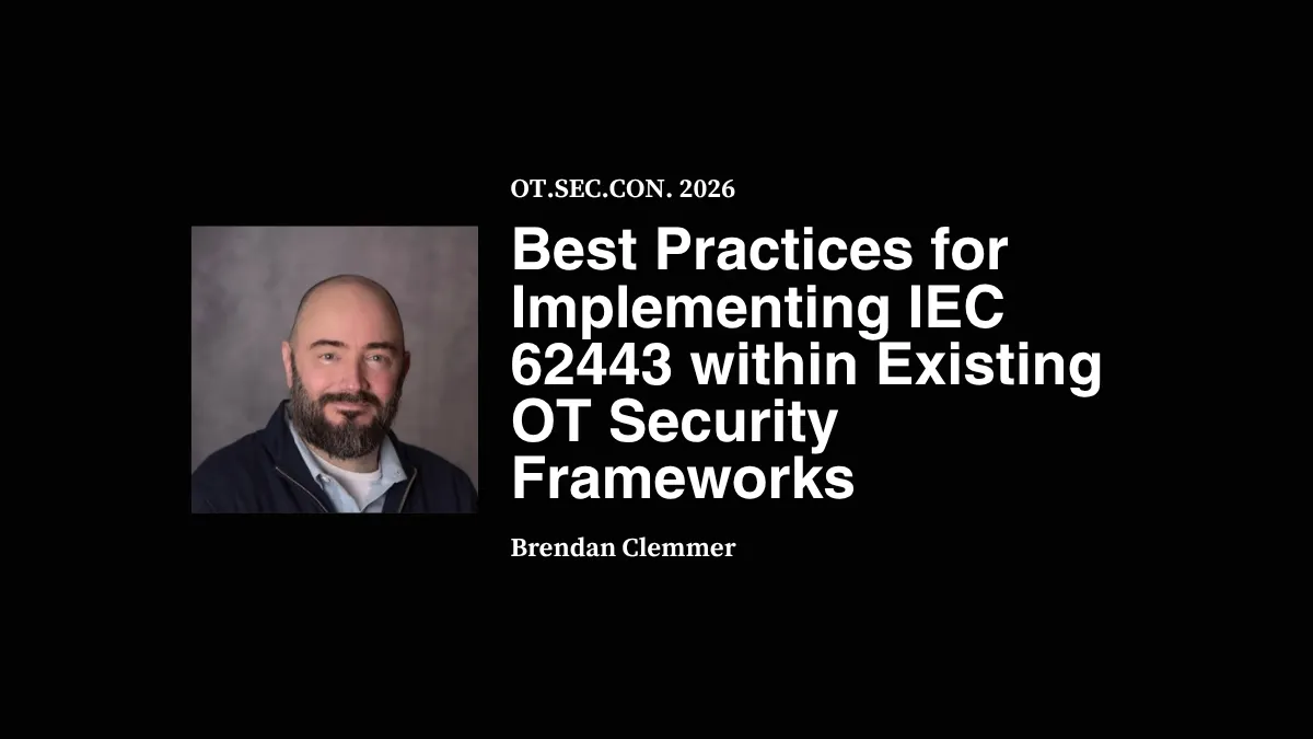 Best Practices for Implementing IEC 62443 within Existing OT Security Frameworks