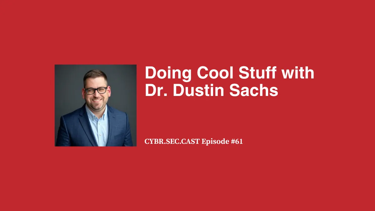 Doing Cool Stuff with Dr. Dustin Sachs