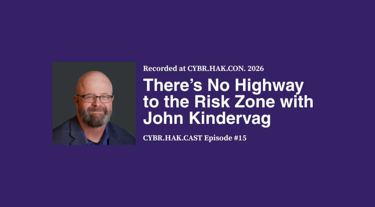 There’s No Highway to the Risk Zone with John Kindervag