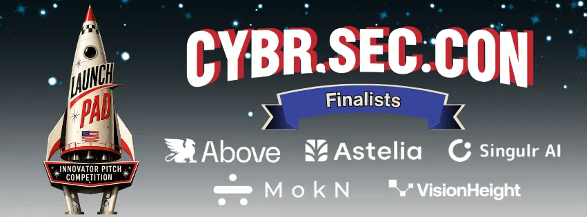 CYBR.SEC.CON LaunchPad Puts Five Cybersecurity Startups to the Test